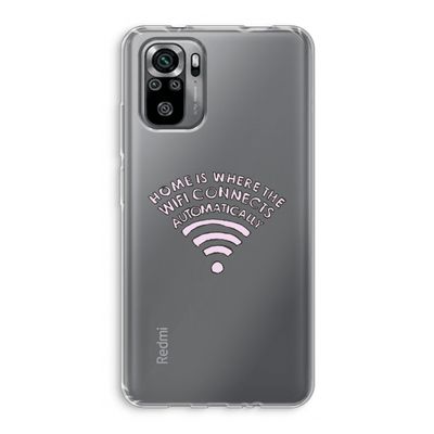 Home Is Where The Wifi Is: Xiaomi Redmi Note 10S Transparant Hoesje