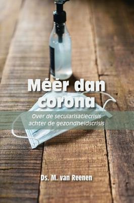 Méér dan corona - Ds. M. van Reenen - ebook