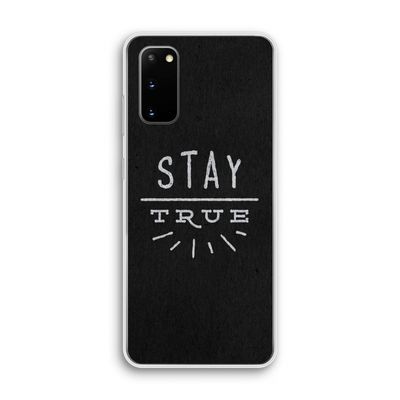 Stay true: Samsung Galaxy S20 Transparant Hoesje