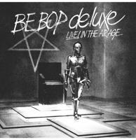 Be Bop Deluxe - Live! In The Air Age (Record Store Day 2022) 3 (LP)