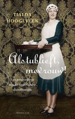 Alstublieft, mevrouw! - Tialda Hoogeveen - eBook (9789400403499)