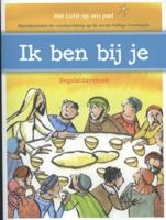 Ik ben bij je (Paperback)