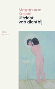 Uitzicht van dichtbij - Megan van Kessel - ebook