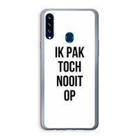 Ik pak nooit op: Samsung Galaxy A20s Transparant Hoesje