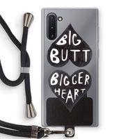 Big butt bigger heart: Samsung Galaxy Note 10 Transparant Hoesje met koord