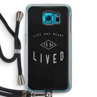 To be lived: Samsung Galaxy S6 Transparant Hoesje met koord