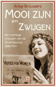 Mooi zijn en zwijgen (Paperback)