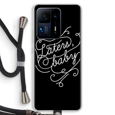 Laters, baby: Xiaomi Mi Mix 4 Transparant Hoesje met koord