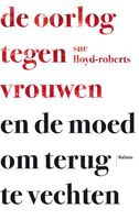 De oorlog tegen vrouwen - Sue Lloyd-Roberts - ebook