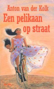 Een pelikaan op straat - Anton van der Kolk - ebook