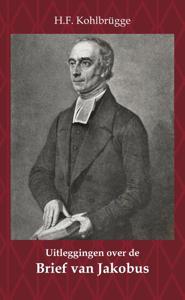 Uitleggingen over de Brief van Jakobus (Paperback)