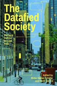 The datafied society - - ebook