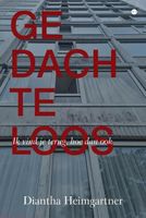 Gedachteloos - Diantha Heimgartner - Paperback (9789464892710) - thumbnail