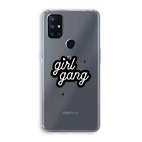 Girl Gang: OnePlus Nord N10 5G Transparant Hoesje