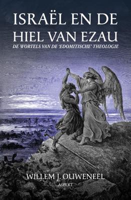 Israël en de hiel van Ezau (Paperback)