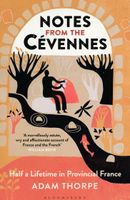 Reisverhaal Notes from the Cevennes | Adam Thorpe - thumbnail