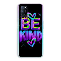 Be Kind: Oppo A52 Transparant Hoesje