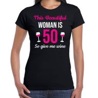 Verjaardag cadeau t-shirt 50 jaar - this beautiful woman is 50 give wine zwart voor dames - thumbnail