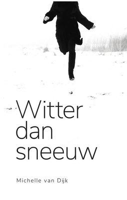 Witter dan sneeuw - Michelle van Dijk - ebook