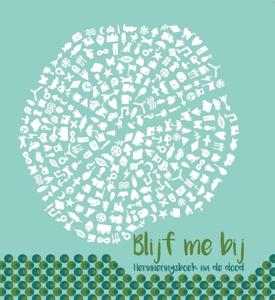 Blijf me bij (Hardback)