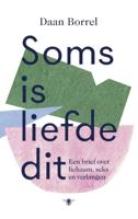 Soms is liefde dit (Paperback)