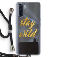 Stay wild: Oppo A91 Transparant Hoesje met koord
