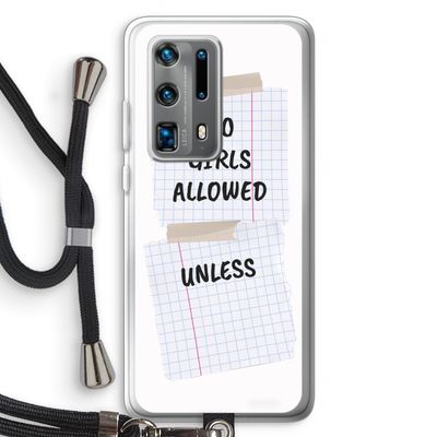 No Girls Allowed Unless: Huawei P40 Pro Plus Transparant Hoesje met koord
