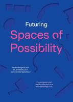 Futuring Spaces of Possibility (Paperback)