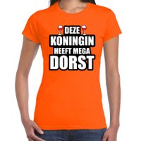 Deze Koningin heeft mega dorst / wijn t-shirt oranje voor dames - Koningsdag shirts