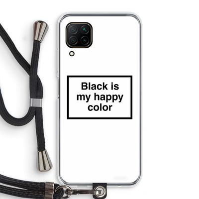 Black is my happy color: Huawei P40 Lite Transparant Hoesje met koord
