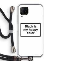 Black is my happy color: Huawei P40 Lite Transparant Hoesje met koord