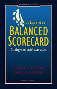 Op kop met de balanced scorecard (Paperback)