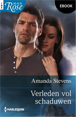 Verleden vol schaduwen - Amanda Stevens - ebook