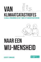 Van klimaatcatastrofes naar een wij-Mensheid (Paperback)