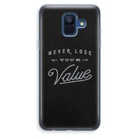 Never lose your value: Samsung Galaxy A6 (2018) Transparant Hoesje