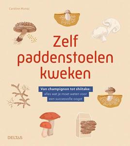 Zelf paddenstoelen kweken (Paperback)