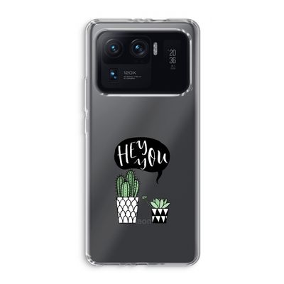 Hey you cactus: Xiaomi Mi 11 Ultra Transparant Hoesje
