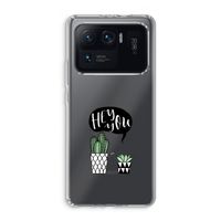 Hey you cactus: Xiaomi Mi 11 Ultra Transparant Hoesje