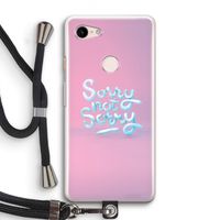 Sorry not sorry: Pixel 3 Transparant Hoesje met koord
