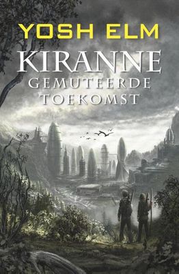 Kiranne Gemuteerde toekomst - Yosh Elm - ebook