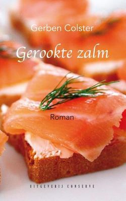Gerookte zalm - Gerben Colster - ebook