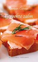 Gerookte zalm - Gerben Colster - ebook Gerookte zalm - Gerben Colster - ebook