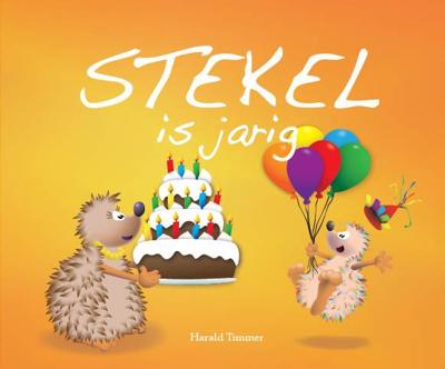 Stekel is jarig (Hardback)