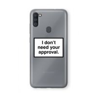 Don't need approval: Samsung Galaxy A11 Transparant Hoesje