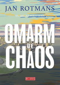 Omarm de chaos - Jan Rotmans - ebook
