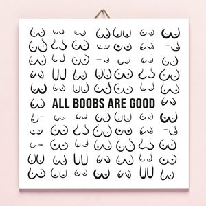 Tegeltje All Boobs Are Good