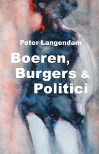 Boeren, Burgers & Politici (Hardback)