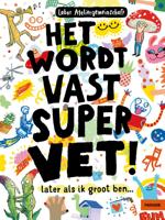 Het wordt vast supervet (Paperback)
