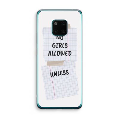 No Girls Allowed Unless: Huawei Mate 20 Pro Transparant Hoesje