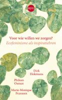 Voor wie willen we zorgen? - Dirk Holemans, Marie-Monique Franssen, Philsan Osman - ebook